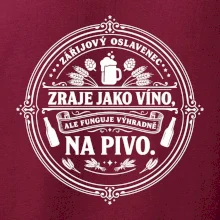 Zraje jako víno, fuguje na pivo