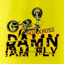 Motocross damn iam fly