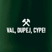 VAL, DUPEJ, CYPE!﻿