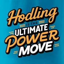 HODLing is the ultimate power move