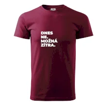 DNES NE. MOŽNÁ ZÍTRA.
