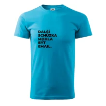 DALŠÍ SCHŮZKA MOHLA BÝT EMAIL.