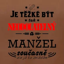 Je těžké být tak neodolatelný - manžel