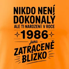 Nikdo není dokonalý ale ti narození v roce 1986 jsou zatraceně blízko Nikdo není dokonalý ale ti narození v roce 1986 jsou zatraceně blízko