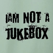Iam not a jukebox - na prsou