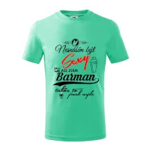 Nesnáším být sexy - nápis - barman / barmanka