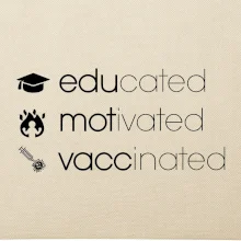 Educated motivated vaccinated
