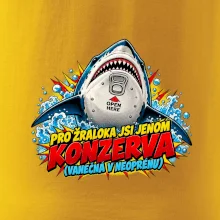 Pro žraloka jsi jen konzerva