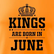Kings are born in June