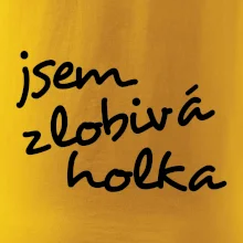 Jsem zlobivá holka