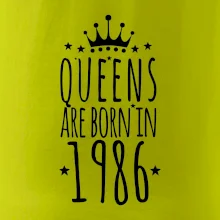 Queens are born in 1986