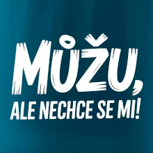 Můžu, ale nechce se mi