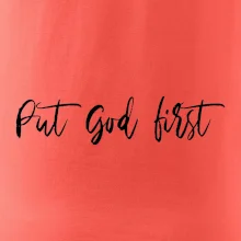 Put God first psací nápis