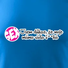 jsem důkaz toho, že moje máma ráda šuká