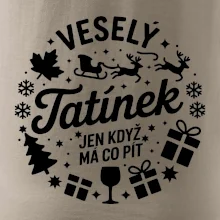 Veselý tatínek jen když  má co pít