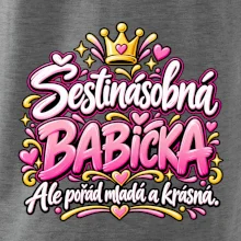 Šestinásobná babička Ale pořád mladá a krásná