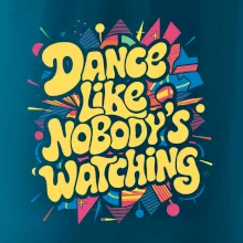 90s Dance like nobody watching
