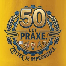 50 let praxe - zbytek je improvizace