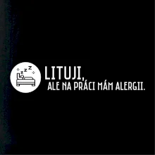 Lituji na práci mám alergii