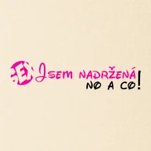 Jsem nadržená! No a co!