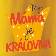 Moje máma je kráílovna
