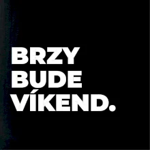 BRZY BUDE VÍKEND.