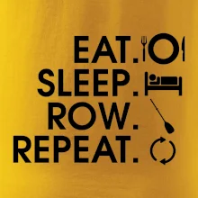 Eat sleep row repeat