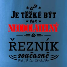 Je těžké být neodolatelný řezník