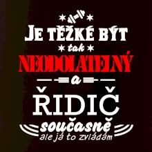 Je těžké být neodolatelný řidič