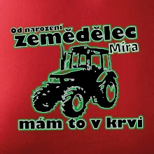 Od narození zemědělec, mám to v krvi