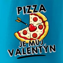 Pizza je můj Valentýn
