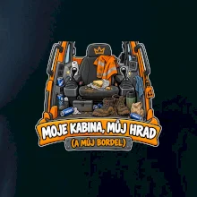 Kabina bagristy můj hrad a můj bordel