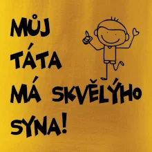 Můj táta má skvělýho syna