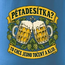 Pětadesítka - to chce jedno točený a klid