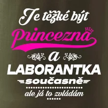 Je těžké být princezna - laborantka