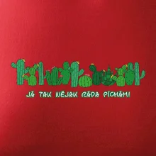 Kaktusy - Já tak ráda píchám