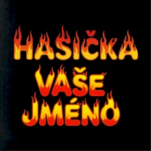 Hasička Plameny - vaše jméno