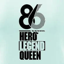 Hero, Legend, Queen 1986