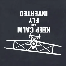 Keep Calm and Fly Inverted