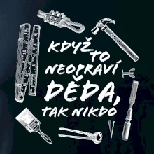 Když to neopraví děda, tak nikdo černobílé Když to neopraví děda, tak nikdo černobílé