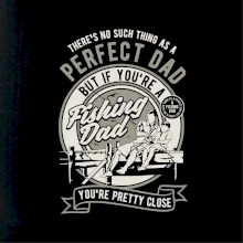 Fishing Perfect dad