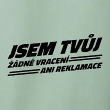 Jsem tvůj žádné vracení Jsem tvůj žádné vracení