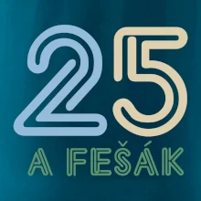 25 a fešák