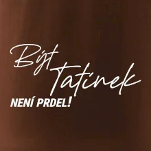 Být tatínek není prdel