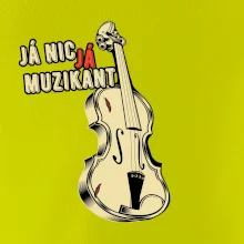 Já nic, já muzikant