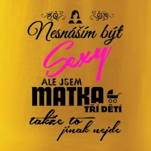 Nesnáším být sexy matka 3 dětí