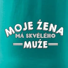 Moje žena má skvělého muže