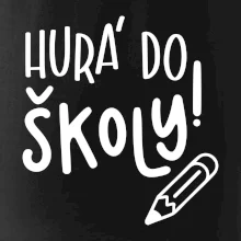 Hurá do školy!