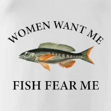 Women want me, fish fear me