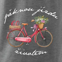 Pěknou jízdu životem 60